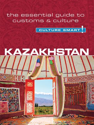 cover image of Kazakhstan--Culture Smart!